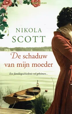 Nikola Scott - De schaduw van mijn moeder HQN roman 226 - 2019