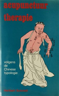 Heribert  Schmidt  -  Acupunctuurtherapie Volgens De Chinese Typologie  (Hardcover/Gebonden)