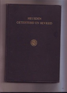 Heusden geteisterd en bevrijd