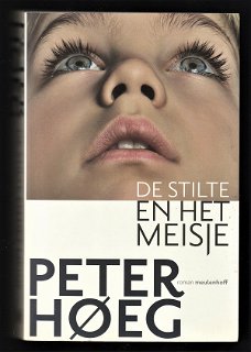 DE STILTE EN HET MEISJE - door PETER HOEG