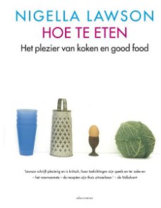 Hoe te eten - Nigella Lawson