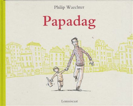 PAPADAG - Philip Waechter - 0