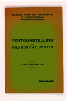 Zeer zeldzaam. Tentoonstelling van Inlandsche Vogels, 28 mei-september 1924 - 0