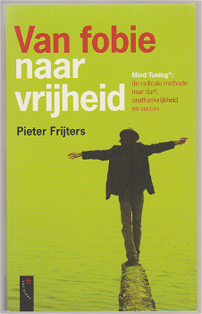 Pieter J.G. Frijters: Van Fobie naar Vrijheid - 0