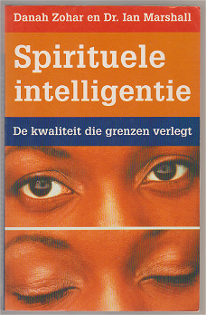 D. Zohar, I. Marshall: Spirituele intelligentie 