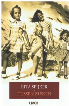 Rita Spijker - Tussen zussen - 0
