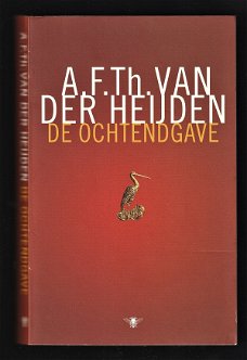 DE OCHTENDGAVE - door A. F. Th. VAN DER HEIJDEN