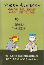 Reid, Geleijnse &van Tol – Fokke & Sukke gaan nu écht aan de slag 