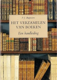 P.J. Buijnsters – Het verzamelen van boeken - 0