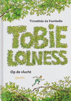 TOBIE LOLNESS, OP DE VLUCHT - Timothée de Fombelle