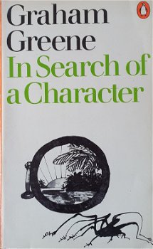 Graham Greene - In search of a character - 0