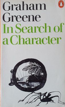 Graham Greene - In search of a character