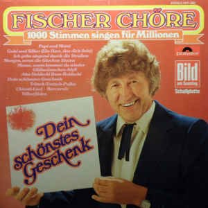 Fischer Chöre ‎– Dein Schönstes Geschenk (LP) - 0