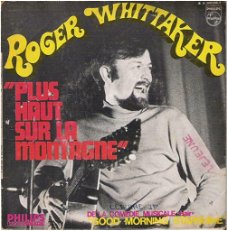 ROGER WHITTAKER: "Plus haut sur la montagne" (in 't Frans!)