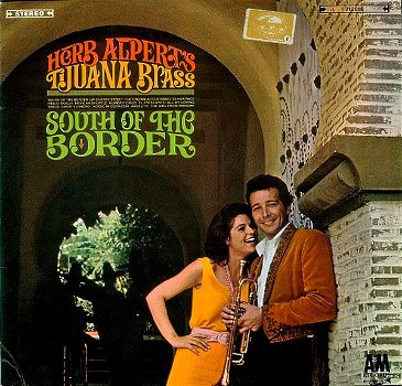 Herb Alpert's Tijuana Brass ‎– South Of The Border (LP) - 0