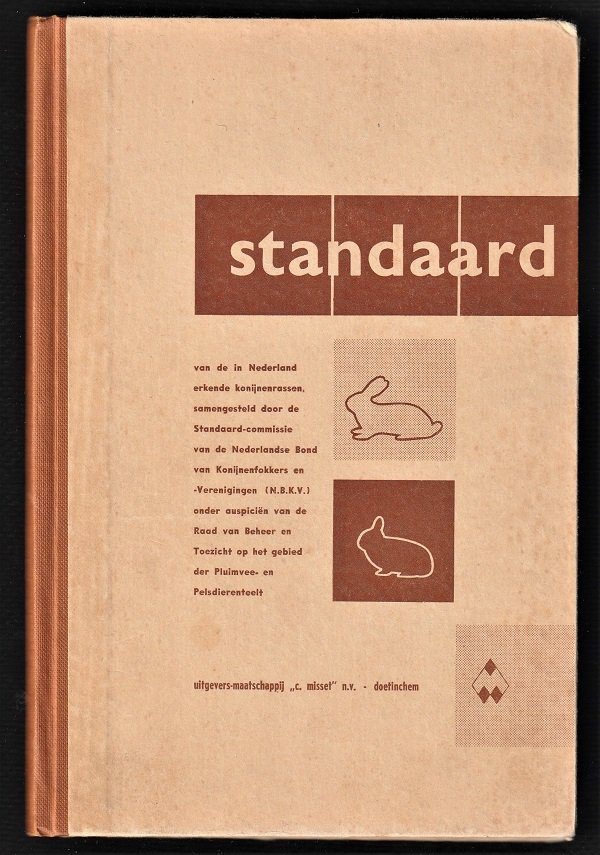 STANDAARD v.d. in Nederland erkende KONIJNENRASSEN -1e druk - nr. 1