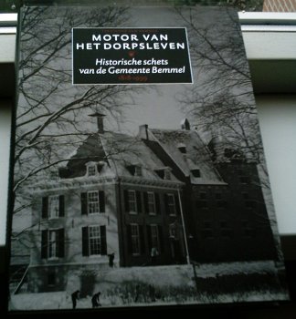 Historische schets van de Gemeente Bemmel(ISBN 9090134352). - 0