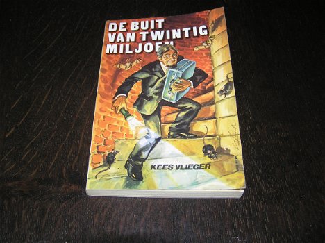 De Buit van Twintig Miljoen - Kees Vlieger - 0