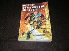 De Buit van Twintig Miljoen - Kees Vlieger