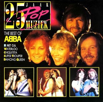 ABBA ‎– 25 Jaar Popmuziek The Best Of ABBA (LP) - 0
