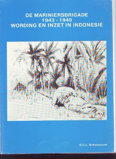 De mariniersbrigade 1943-1949 wording en inzet in Indonesië