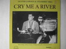 Dexter Gordon & Atli Bjørn Trio ‎– Cry Me A River