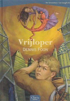 VRIJLOPER, DE KRONIEKEN VAN LANGLICHT deel 2 - Dennis Foon - 0