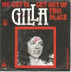 Gilla ‎– We Gotta Get Out Of This Place (1979)