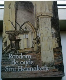 Rondom de oude Sint Helenakerk(Aalten, ISBN 9090013296).
