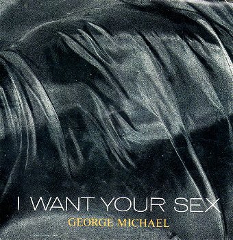 George Michael ‎– I Want Your Sex ( Vinyl/Single 7 Inch) - 0