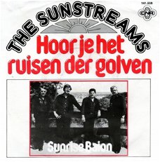 The Sunstreams ‎– Hoor Je Het Ruisen Der Golven   ( Vinyl/Single 7 Inch)