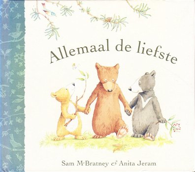 ALLEMAAL DE LIEFSTE - Sam McBratney (klein formaat) - 0