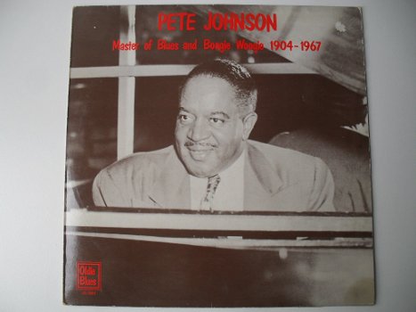 Pete Johnson ‎– master of blues and boogie woogie 1904-1967 - 0