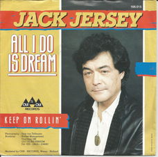 Jack Jersey ‎– All I Do Is Dream (1985)