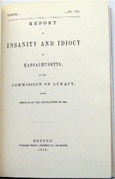 Insanity & Idiocy in Massachusetts USA 19e eeuw Psychiatrie - 3