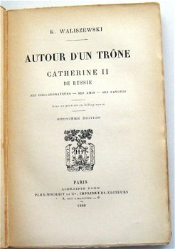 Autour d'un Trône 1909 Catherina de Grote K. Waliszewski - 2