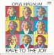 Opus Magnum ‎– Rave To The Joy (1992) HOUSE - 0 - Thumbnail