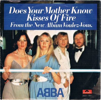 ABBA ‎– Does Your Mother Know / Kisses Of Fire (Vinyl/Single 7 Inch) - 0