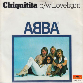 ABBA ‎– Chiquitita/ Lovelight (Vinyl/Single 7 Inch) - 0