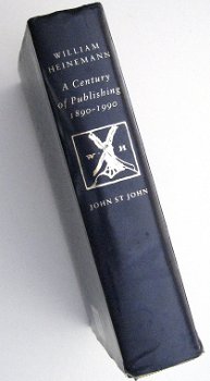 William Heinemann A Century of Publishing 1890-1990 St John - 1