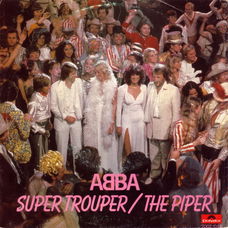 ABBA ‎– Super Trouper / The Piper  (Vinyl/Single 7 Inch)