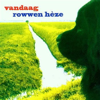 Rowwen Hèze ‎– Vandaag (CD) - 0