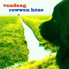 Rowwen Hèze ‎– Vandaag  (CD)