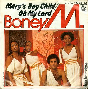 Boney M. ‎– Mary's Boy Child / Oh My Lord (Vinyl/Single 7 Inch) - 0