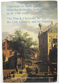 Opkomst & Bloei Noordnederlandse Stadsgezicht in de 17e Eeuw