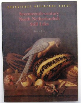 Seventeenth-century North Netherlandish Still Lifes PB Kuile - 0