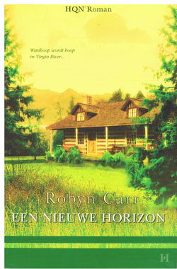 VERKOCHT Robyn Carr = Een nieuwe horizon - HQN roman 5