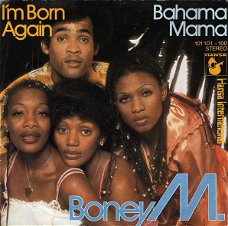 Boney M. ‎– I'm Born Again / Bahama Mama  (Vinyl/Single 7 Inch)  