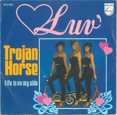 Luv ‎– Trojan Horse  (Vinyl/Single 7 Inch)