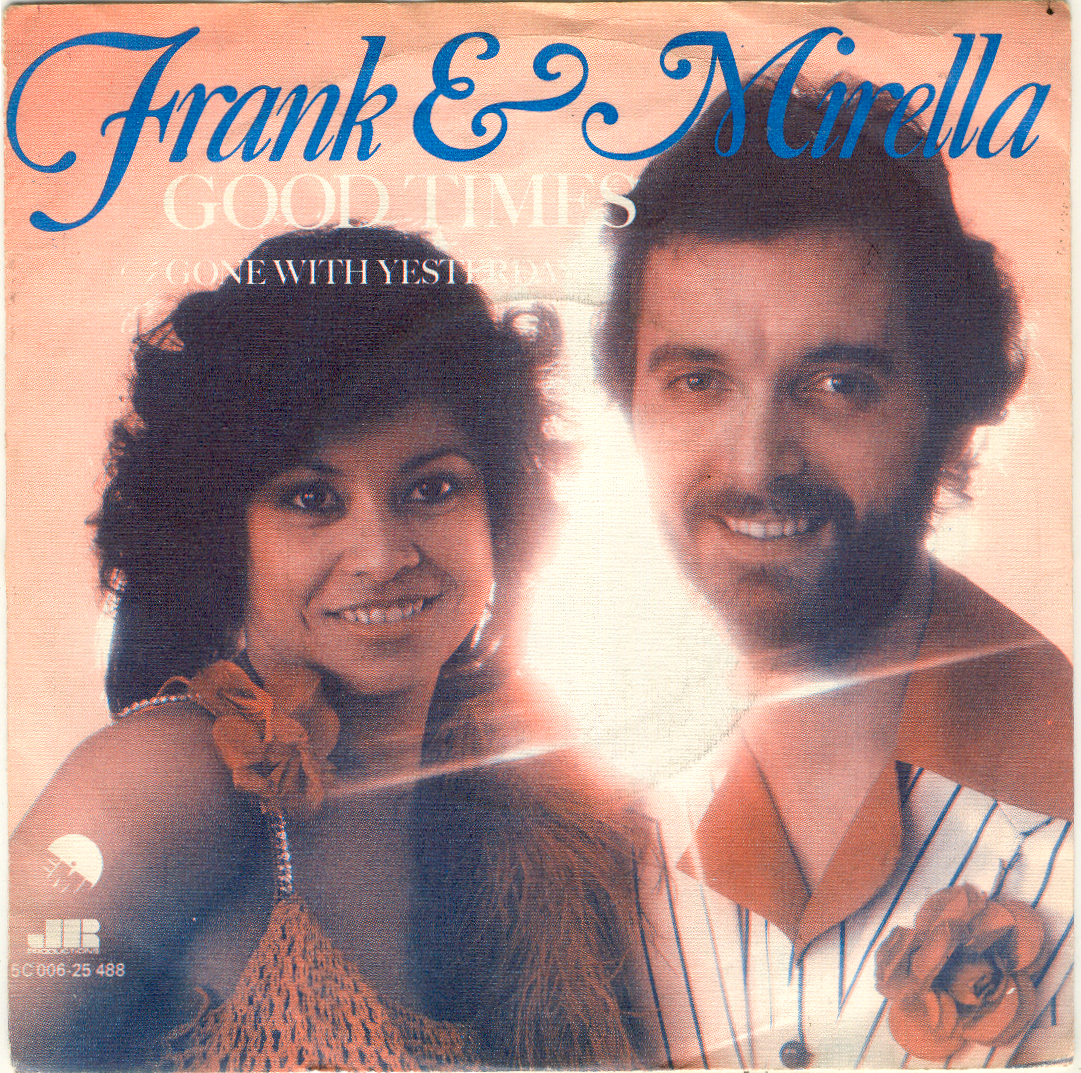 Frank & Mirella ‎– Good Times (1977)
